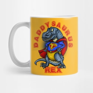 Daddysaurus Rex Super Hero Design Mug